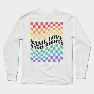 Same Love, Same Rights-Pride Long Sleeve T-Shirt